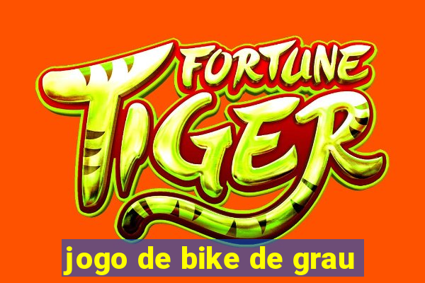 jogo de bike de grau